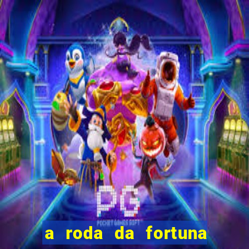 a roda da fortuna tarot conselho